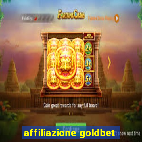 affiliazione goldbet